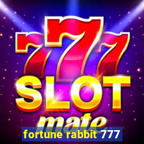 fortune rabbit 777